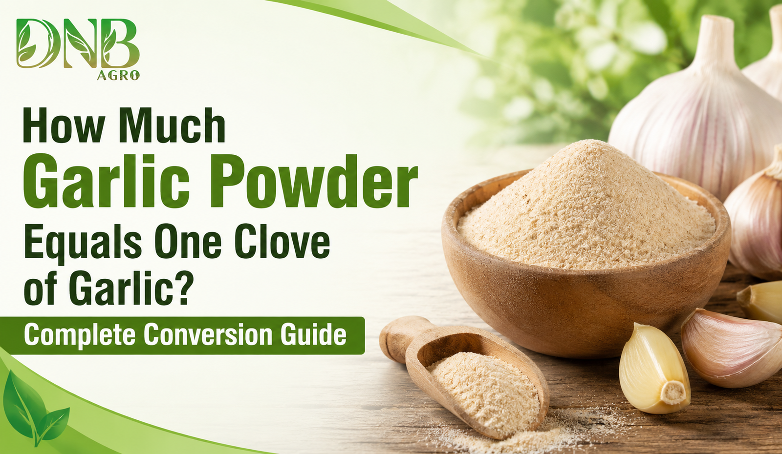 How Much Garlic Powder Equals One Clove of Garlic? Complete Conversion Guide