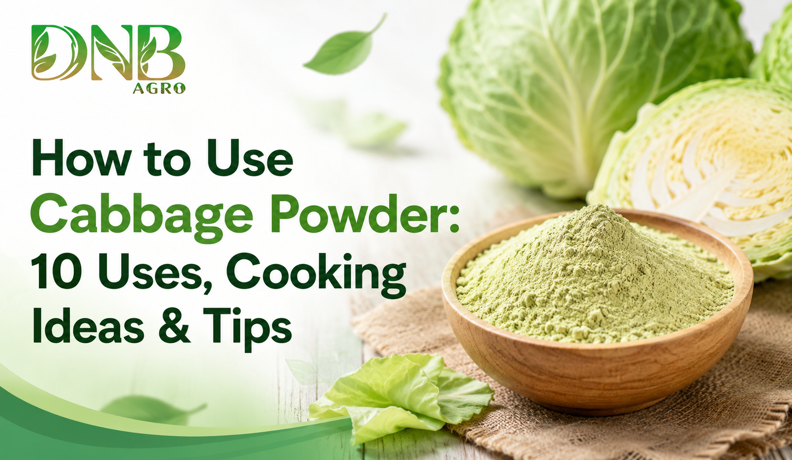 How to Use Cabbage Powder: 10 Uses, Cooking Ideas & Tips
